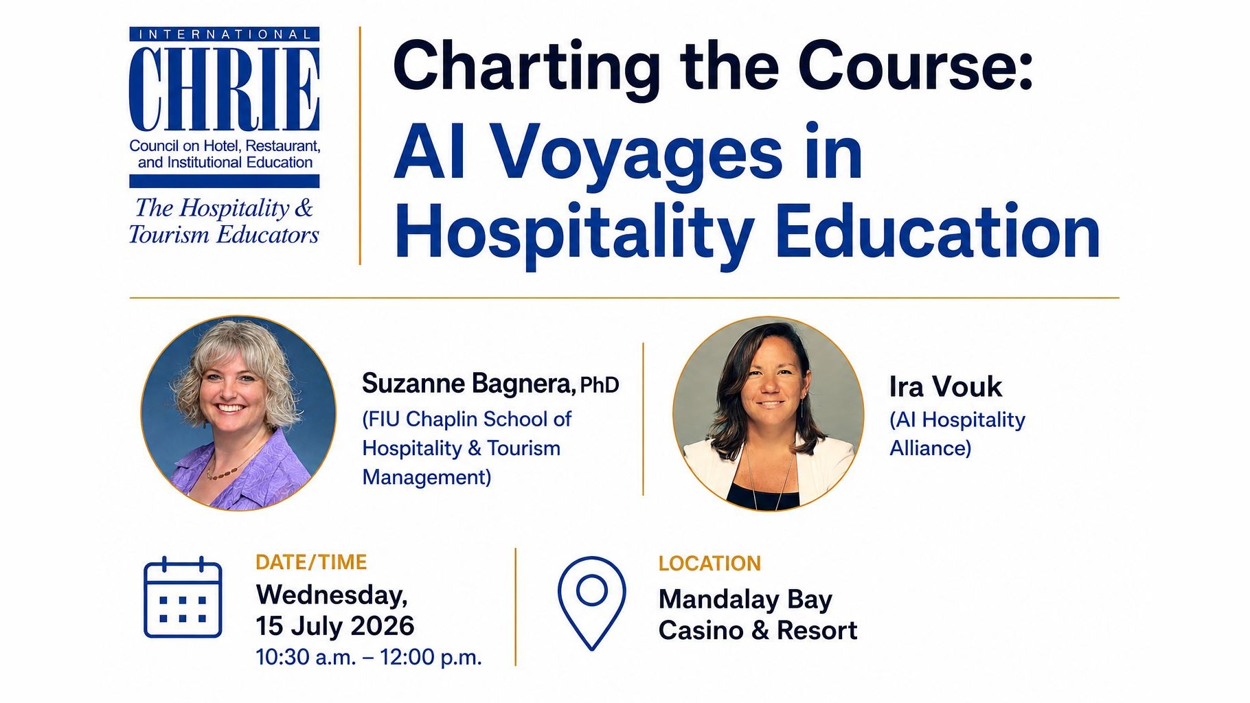 Charting the Course: AI Voyages in Hospitality Education — ICHRIE 2026 session with Suzanne Bagnera, PhD and Ira Vouk at Mandalay Bay